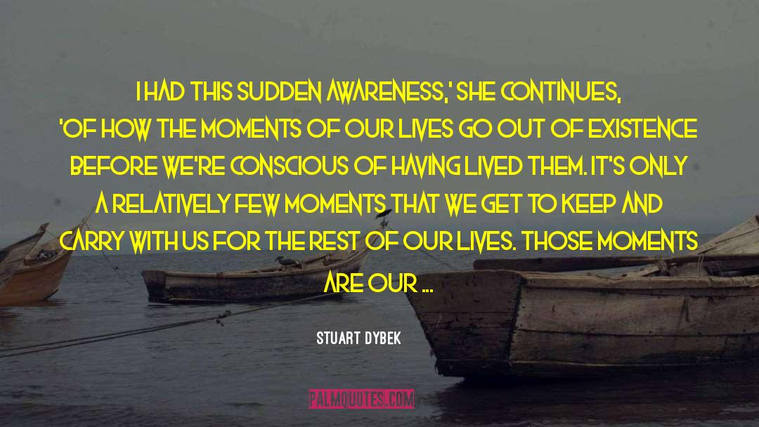 Infinite Awareness quotes by Stuart Dybek