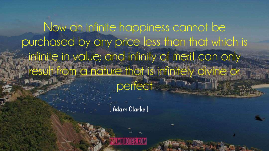 Infinite Happiness quotes by Adam Clarke