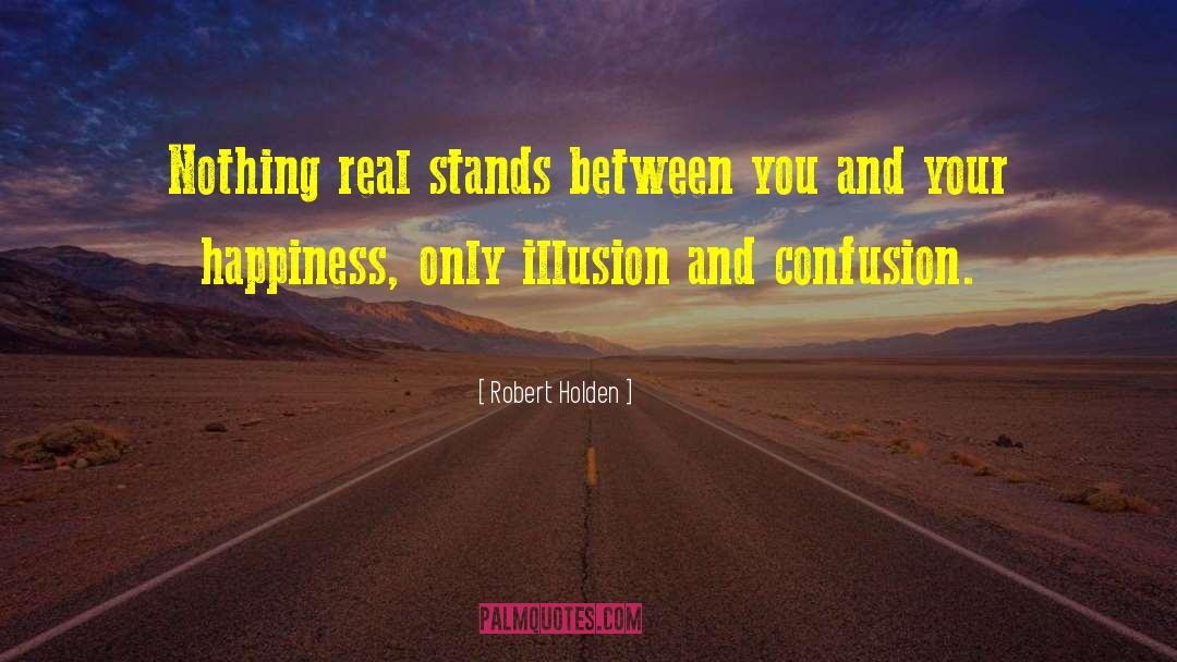 Infinite Happiness quotes by Robert Holden