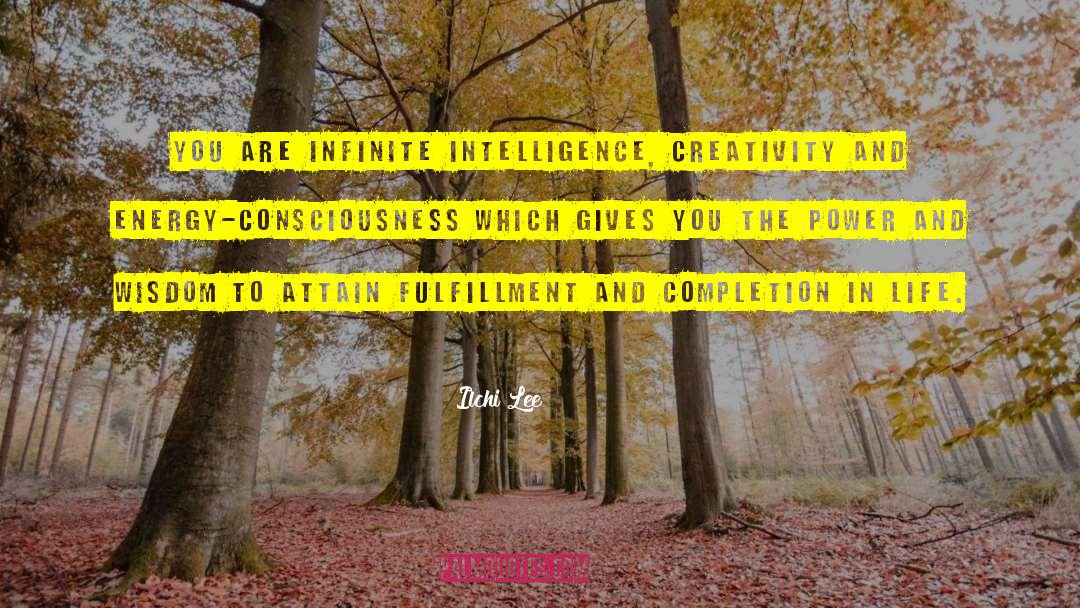 Infinite Intelligence quotes by Ilchi Lee