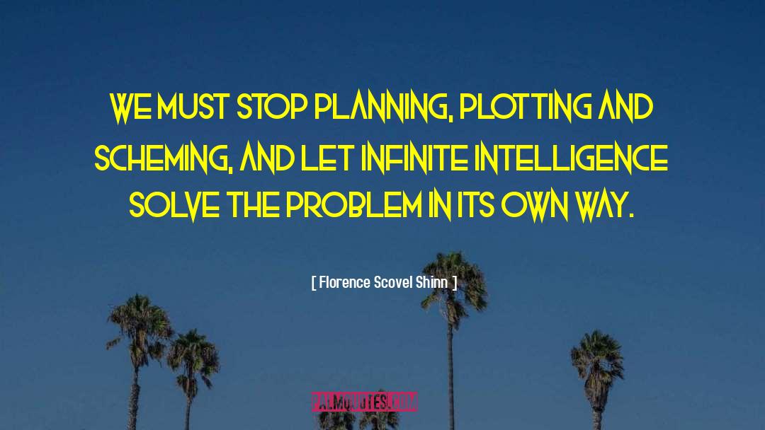 Infinite Intelligence quotes by Florence Scovel Shinn