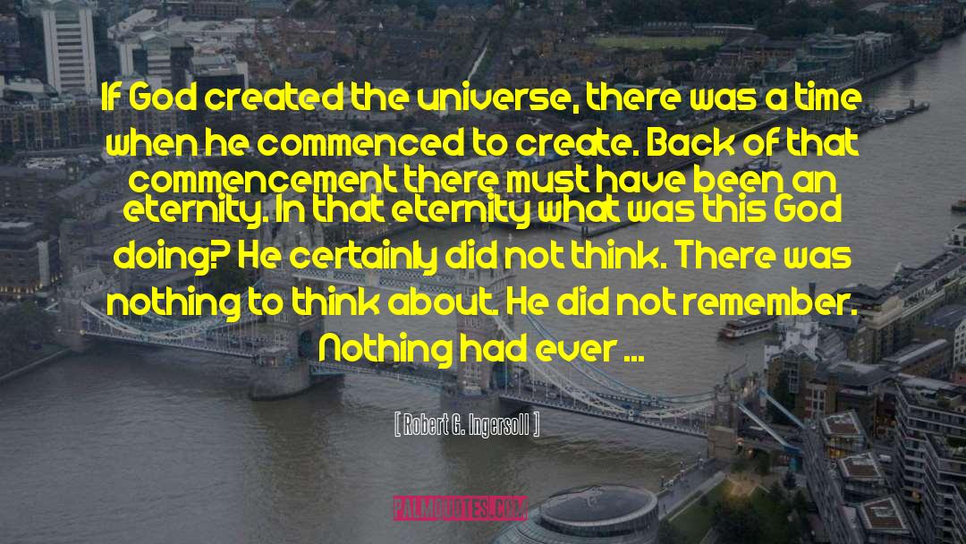 Infinite Intelligence quotes by Robert G. Ingersoll