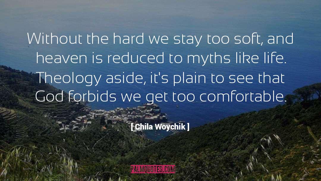 Infinite Life quotes by Chila Woychik