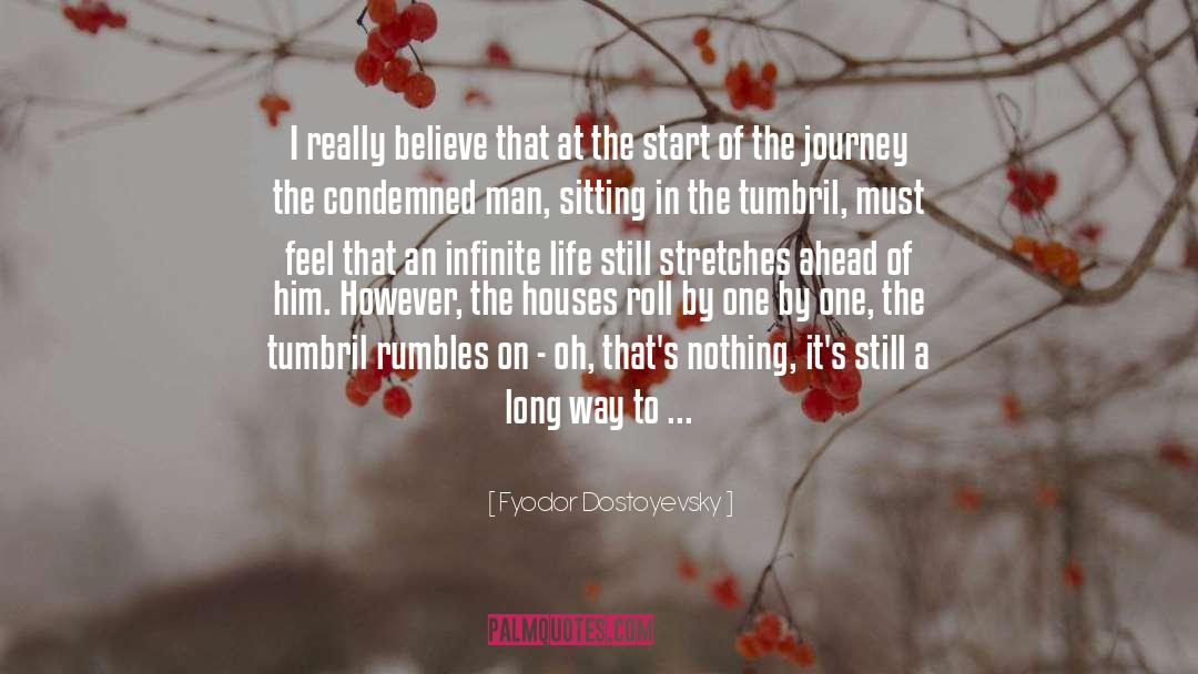 Infinite Life quotes by Fyodor Dostoyevsky