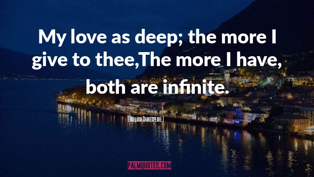 Infinite Love quotes by William Shakespeare