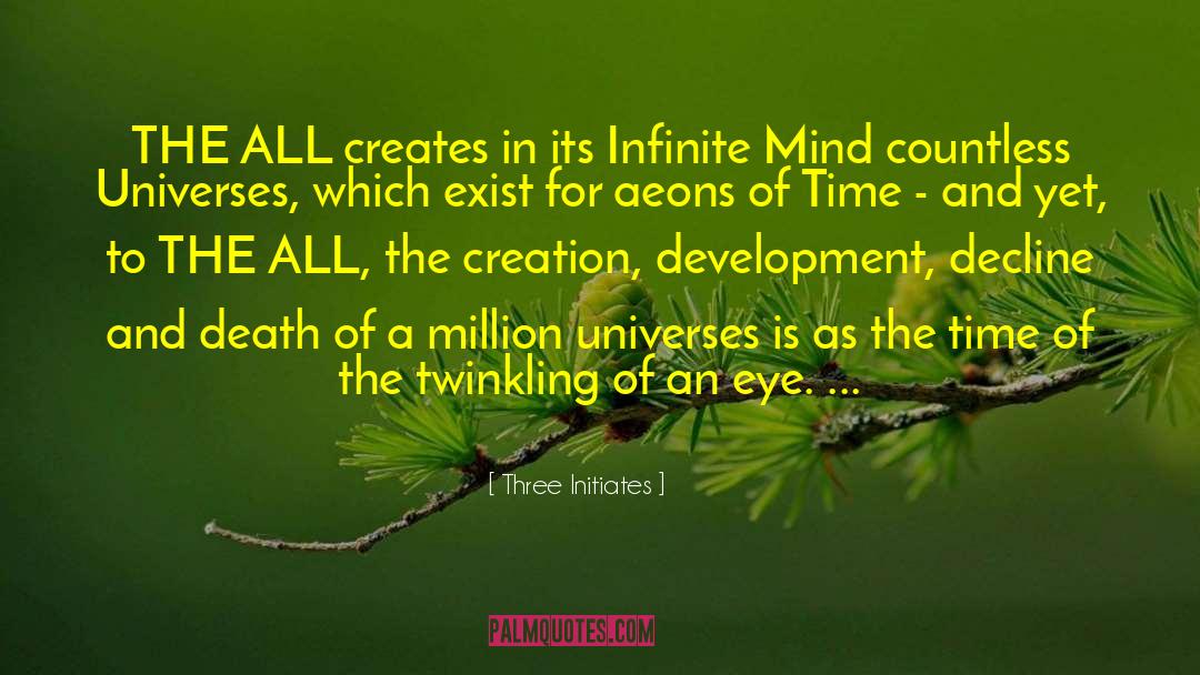 Infinite Mind quotes by Three Initiates