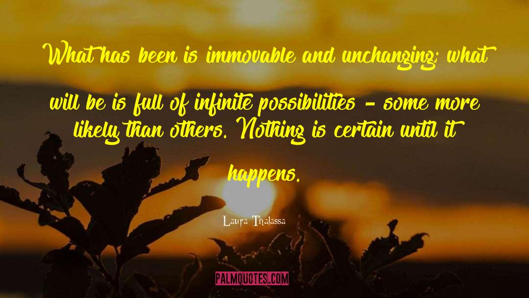 Infinite Possibilities quotes by Laura Thalassa