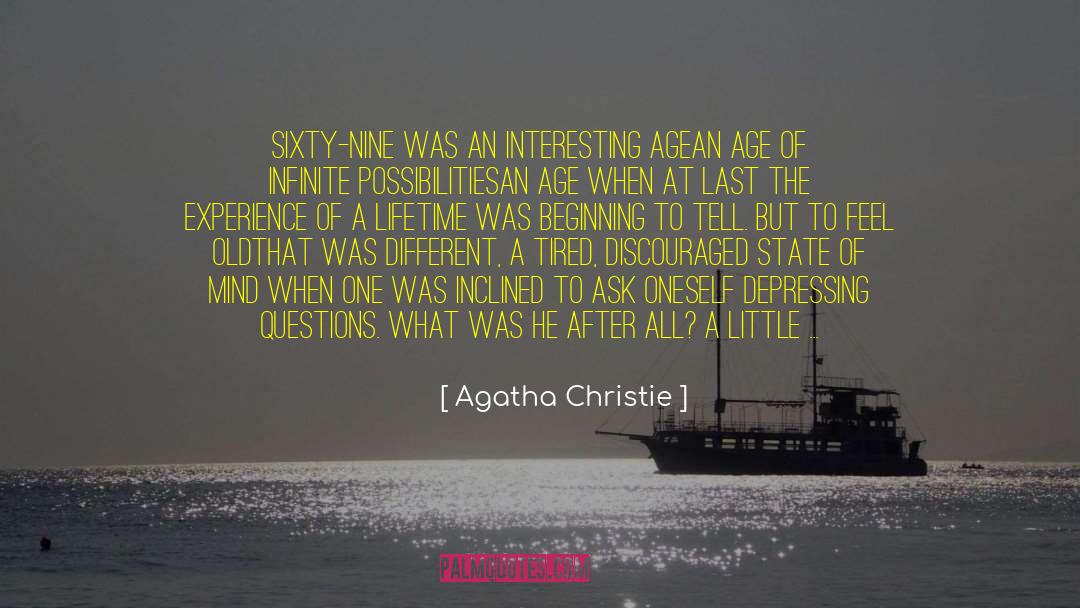 Infinite Possibilities quotes by Agatha Christie