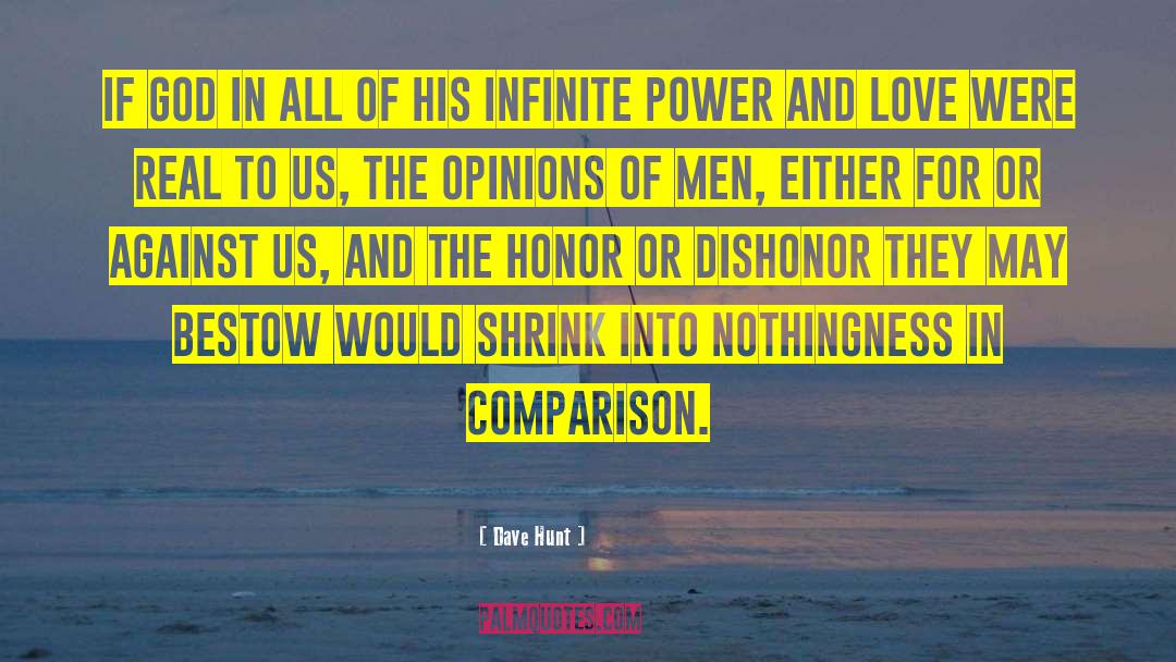 Infinite Power quotes by Dave Hunt