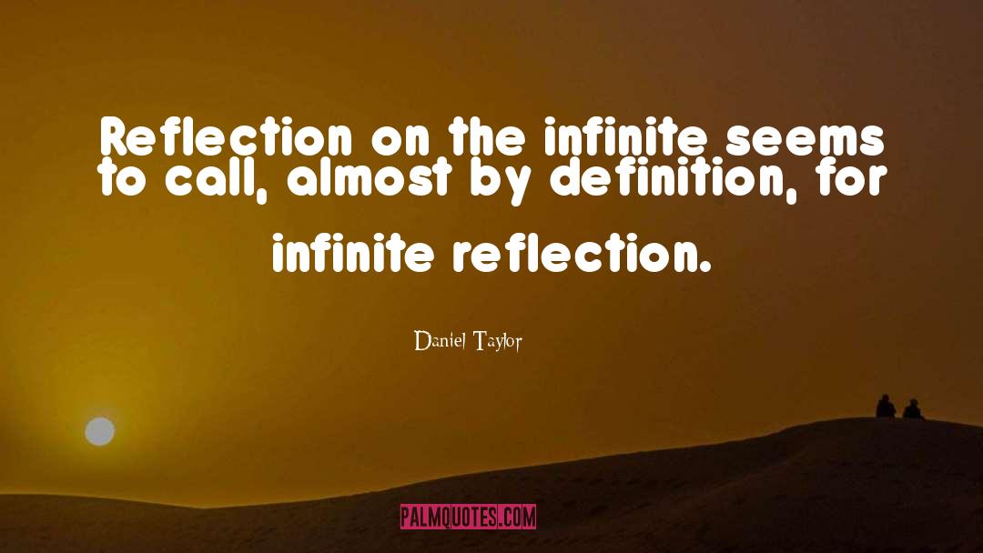 Infinite quotes by Daniel Taylor