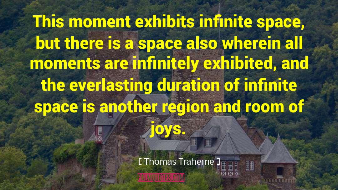 Infinite Space quotes by Thomas Traherne