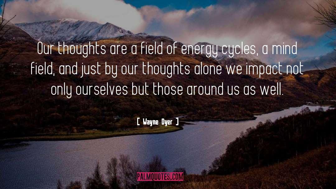Infinite Thoughts quotes by Wayne Dyer