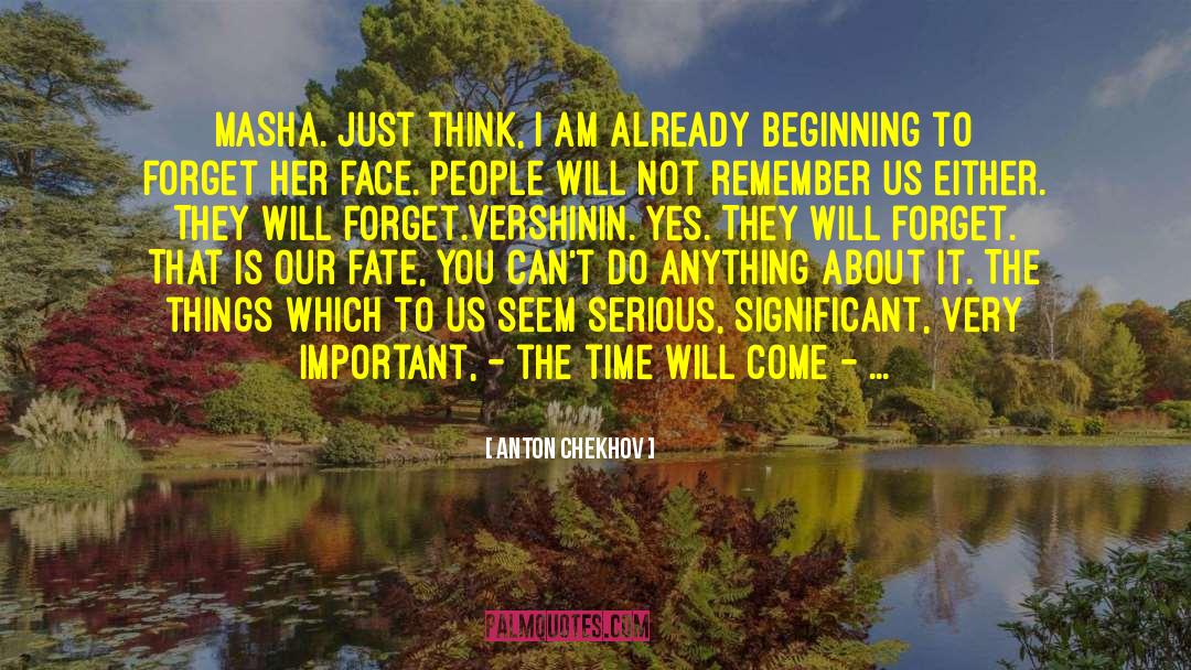 Infinite Time quotes by Anton Chekhov