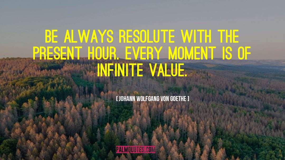 Infinite Value quotes by Johann Wolfgang Von Goethe