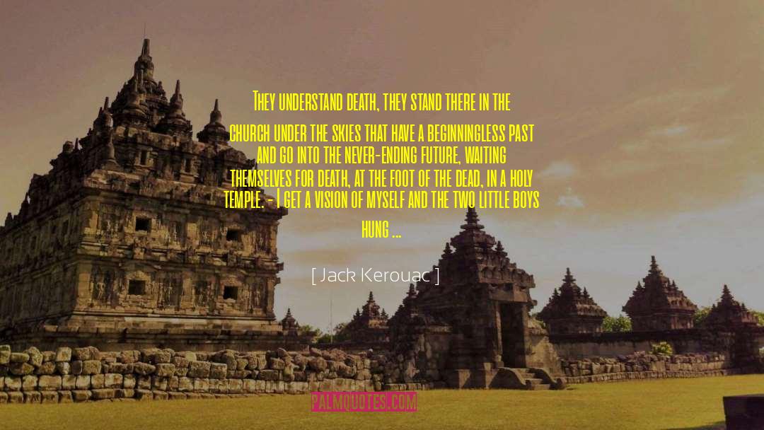 Infinite Wilderness quotes by Jack Kerouac