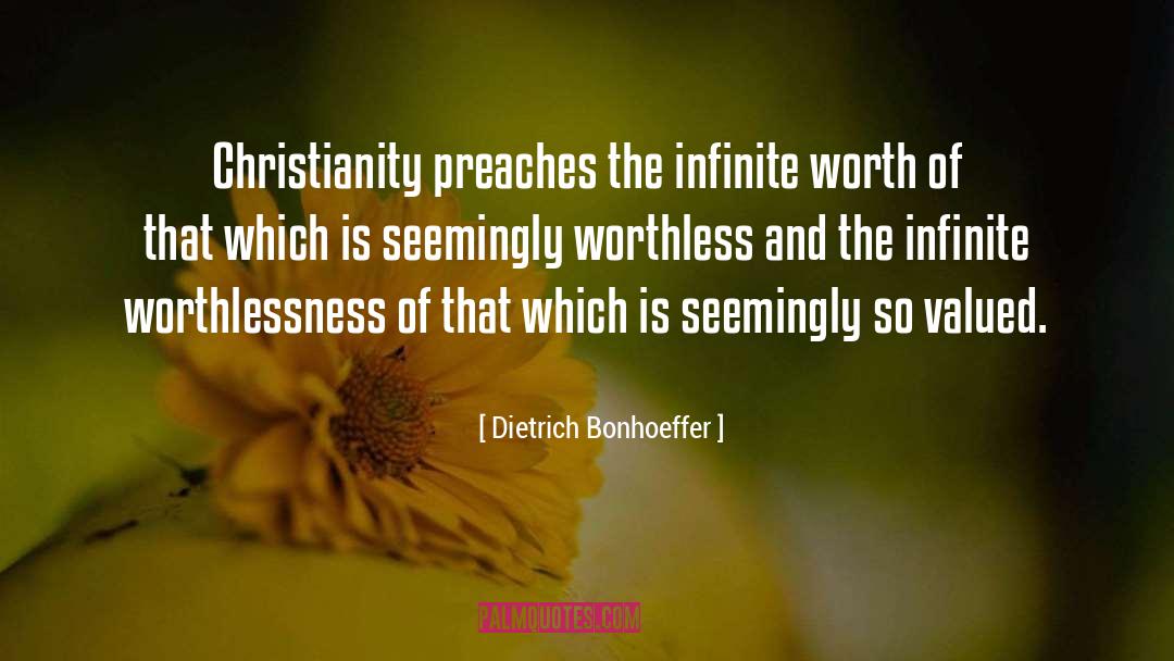 Infinite Worth quotes by Dietrich Bonhoeffer
