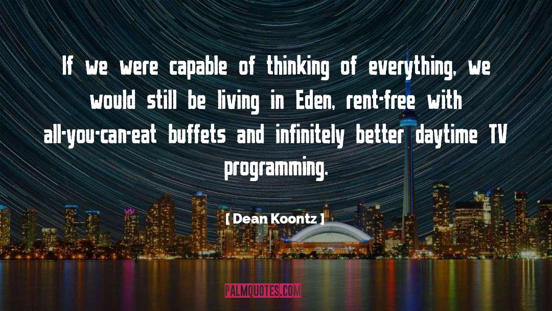 Infinitely Better quotes by Dean Koontz