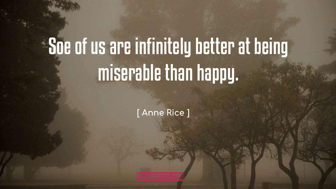 Infinitely Better quotes by Anne Rice