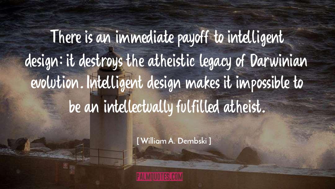 Infiniti Payoff Quote quotes by William A. Dembski