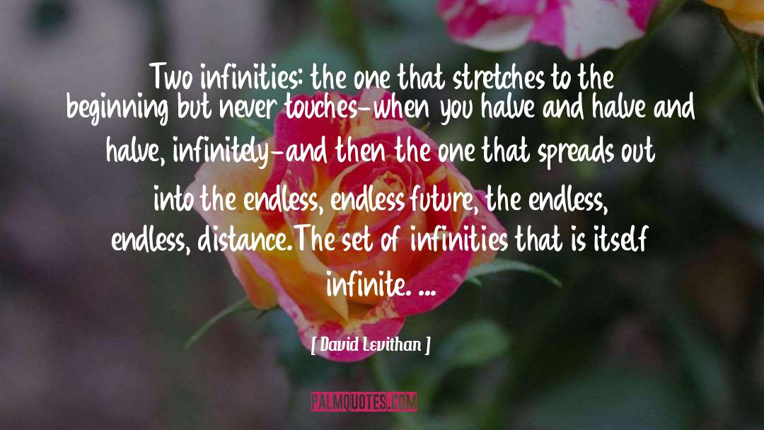 Infinities quotes by David Levithan