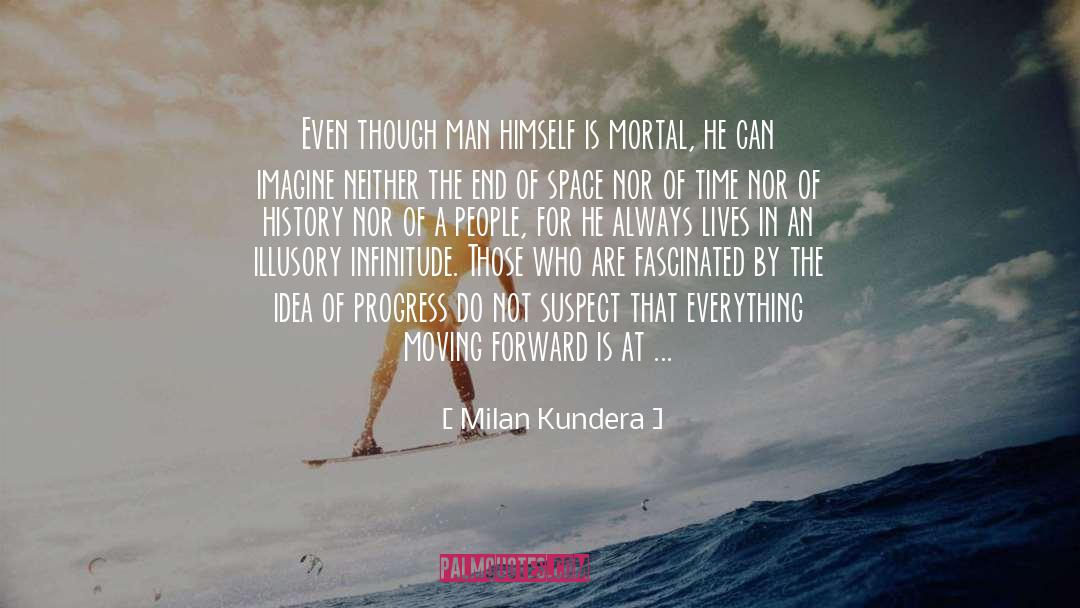 Infinitude quotes by Milan Kundera