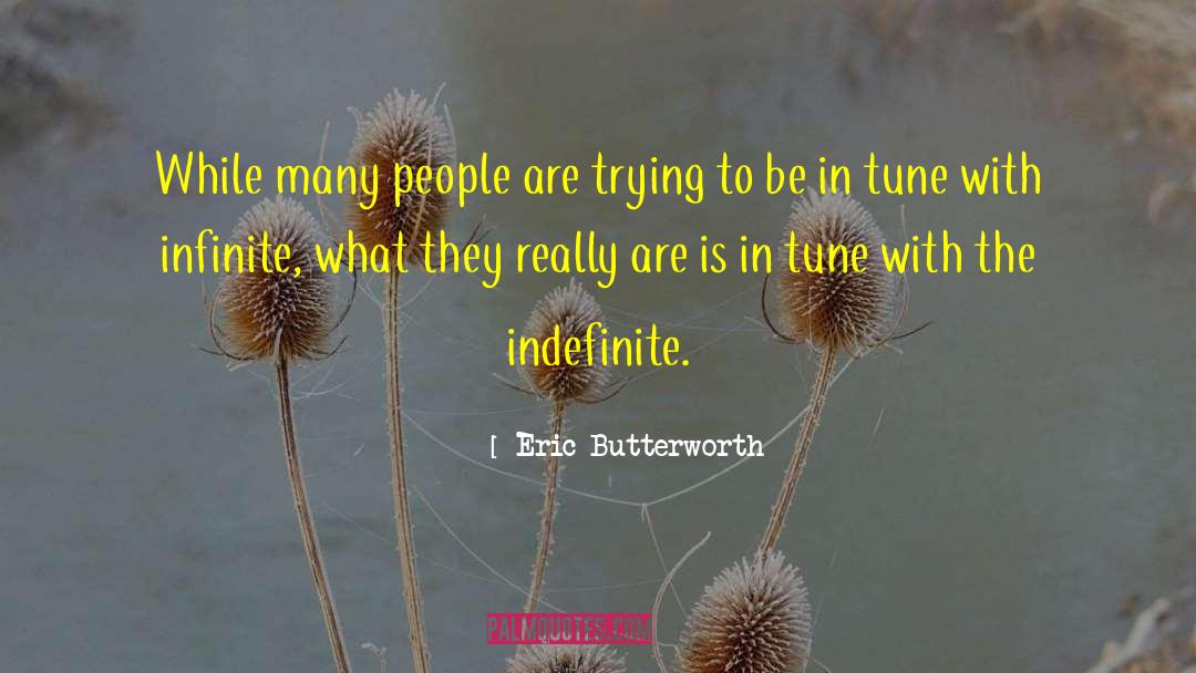 Infinity One quotes by Eric Butterworth