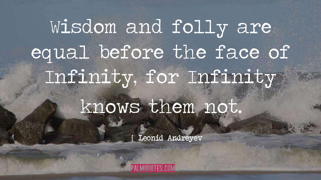 Infinity One quotes by Leonid Andreyev