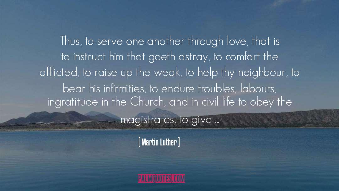 Infirmities quotes by Martin Luther