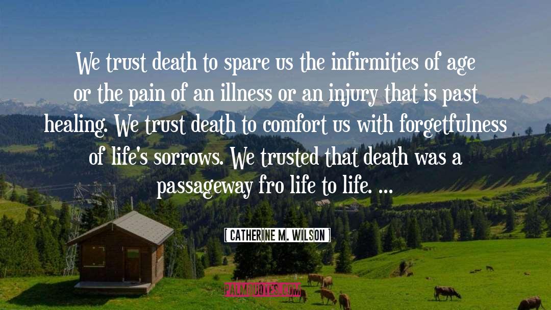 Infirmities quotes by Catherine M. Wilson