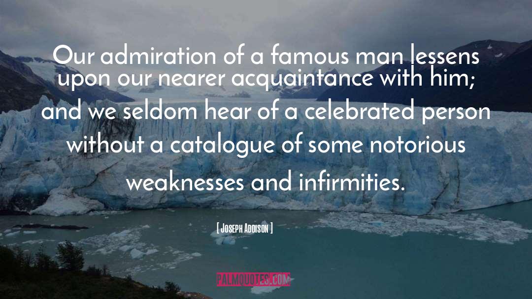 Infirmities quotes by Joseph Addison