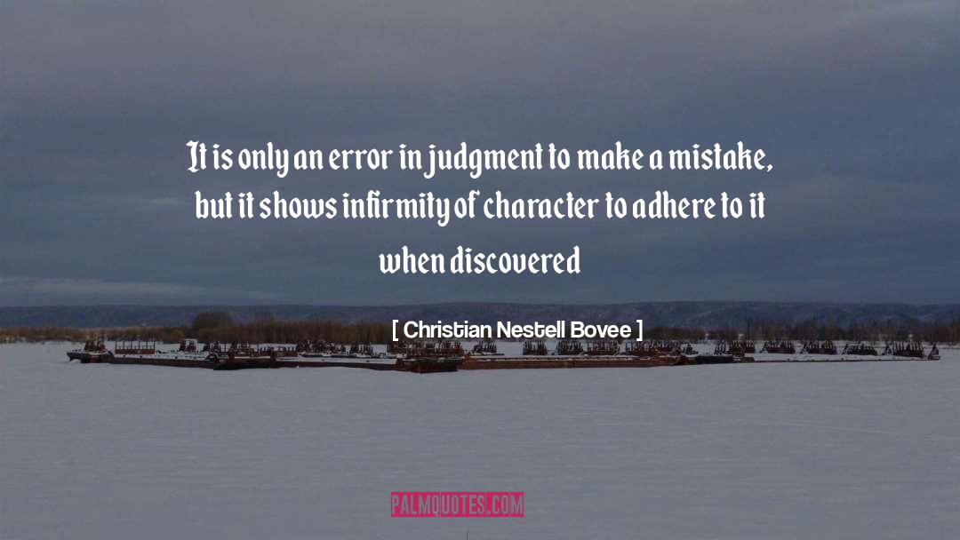 Infirmity quotes by Christian Nestell Bovee