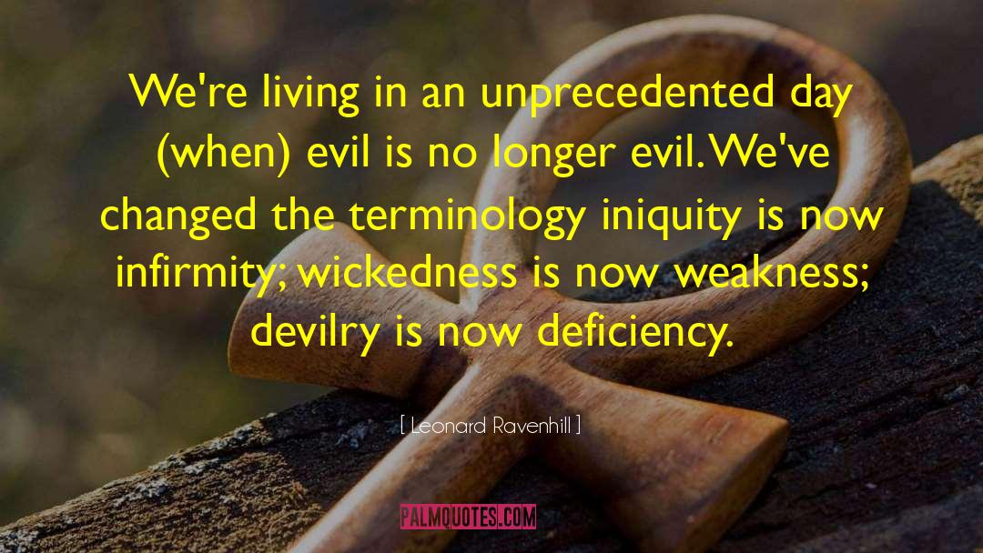 Infirmity quotes by Leonard Ravenhill