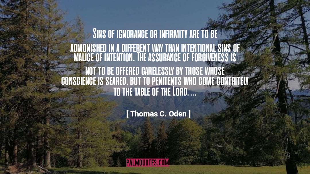 Infirmity quotes by Thomas C. Oden