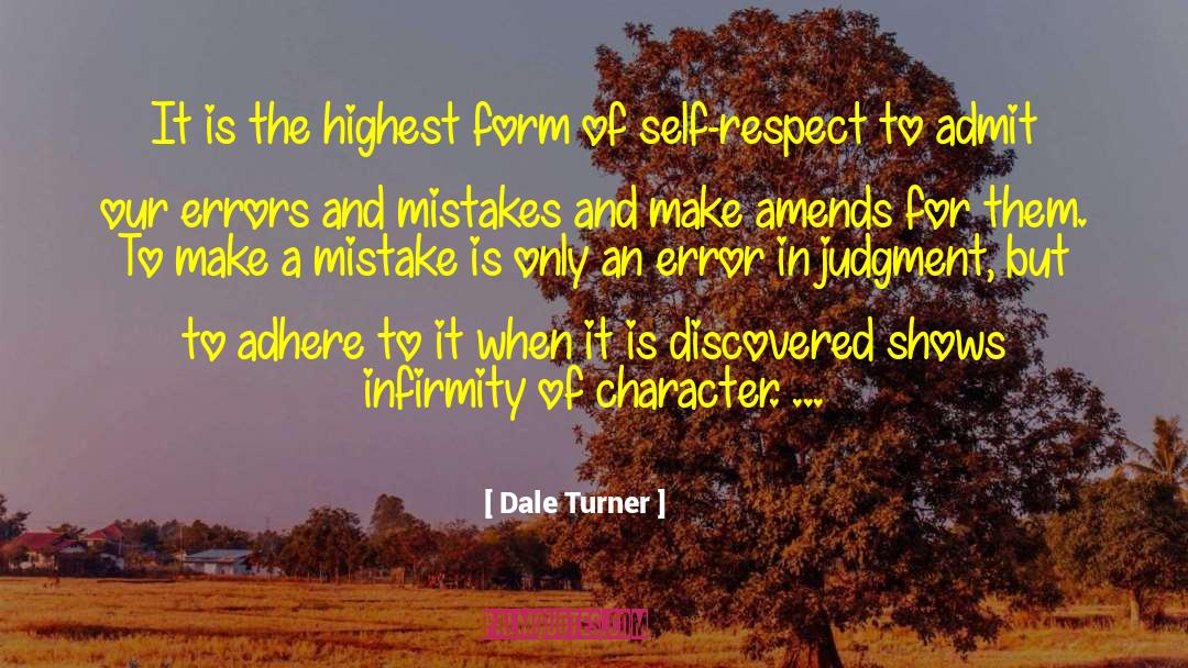 Infirmity quotes by Dale Turner