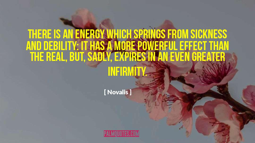 Infirmity quotes by Novalis