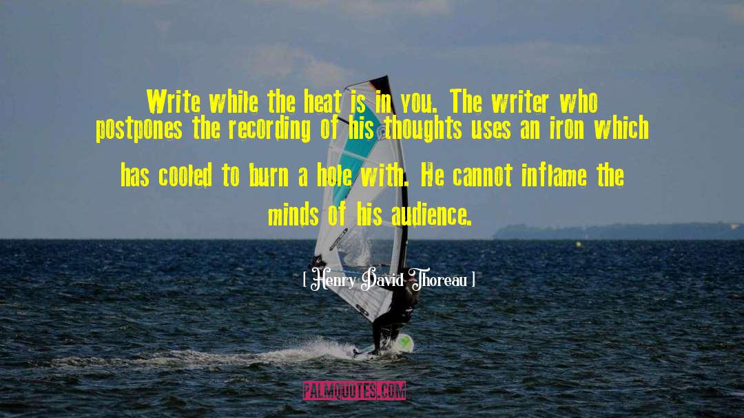 Inflame quotes by Henry David Thoreau