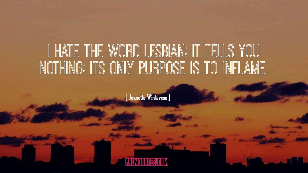 Inflame quotes by Jeanette Winterson