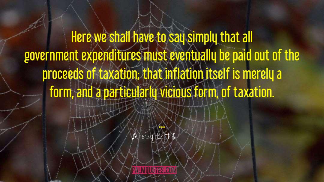 Inflation quotes by Henry Hazlitt