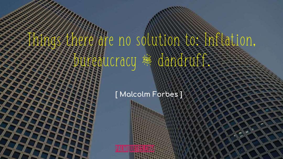 Inflation quotes by Malcolm Forbes