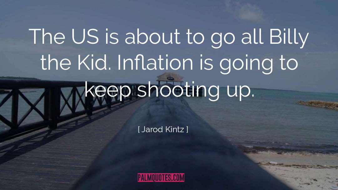 Inflation quotes by Jarod Kintz