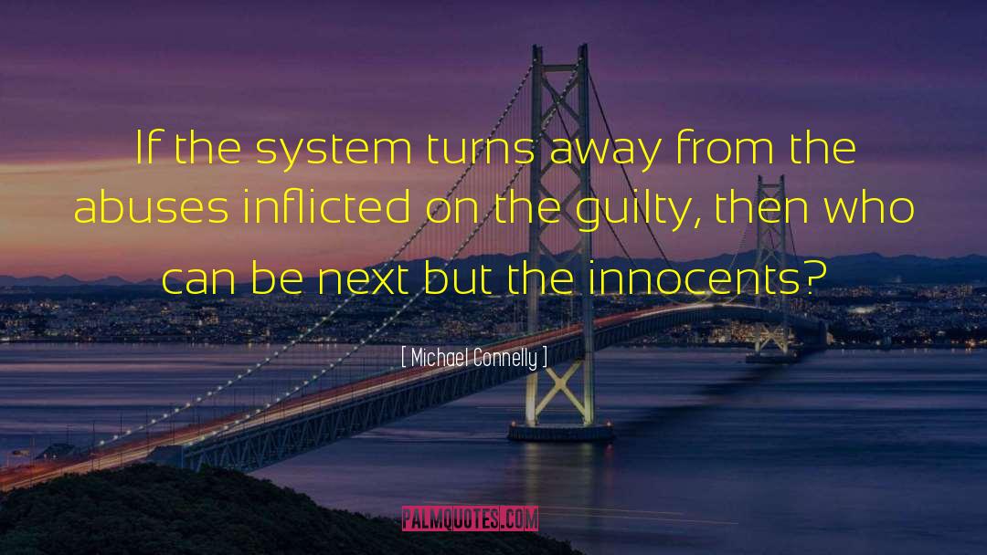 Inflicted quotes by Michael Connelly