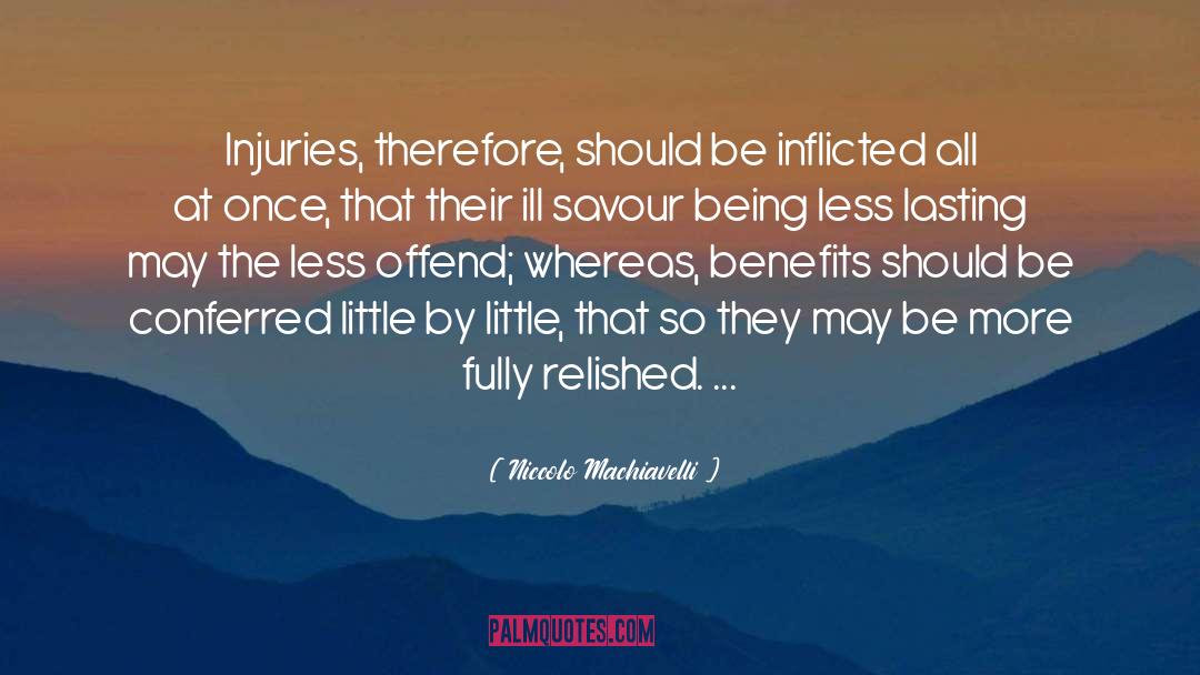 Inflicted quotes by Niccolo Machiavelli