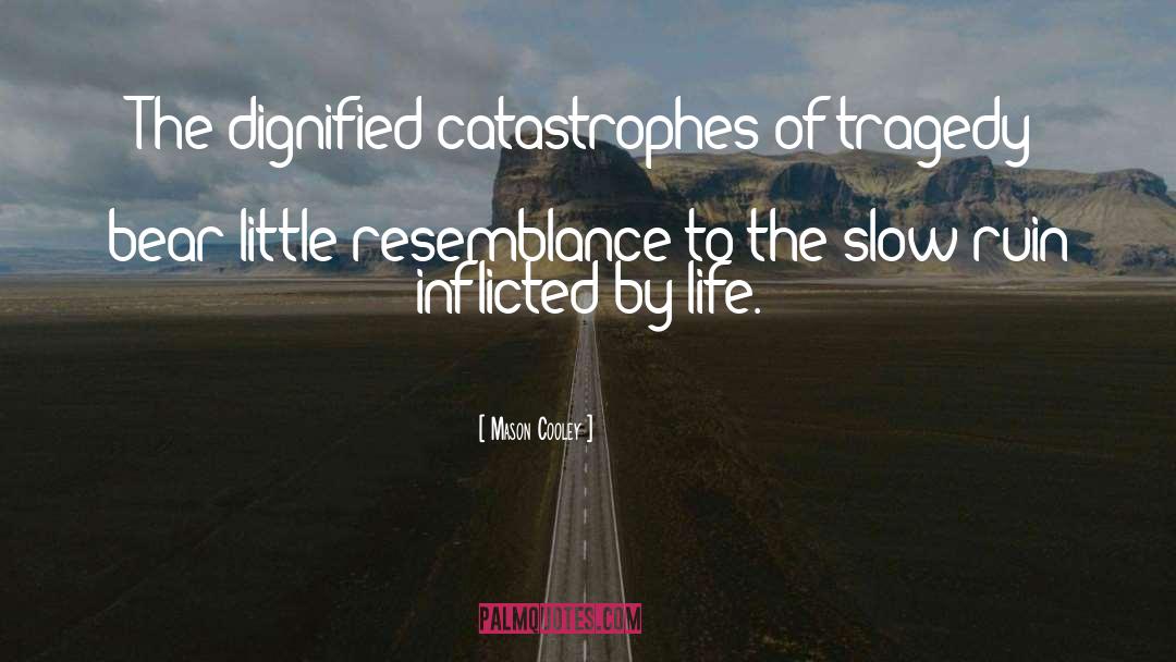 Inflicted quotes by Mason Cooley