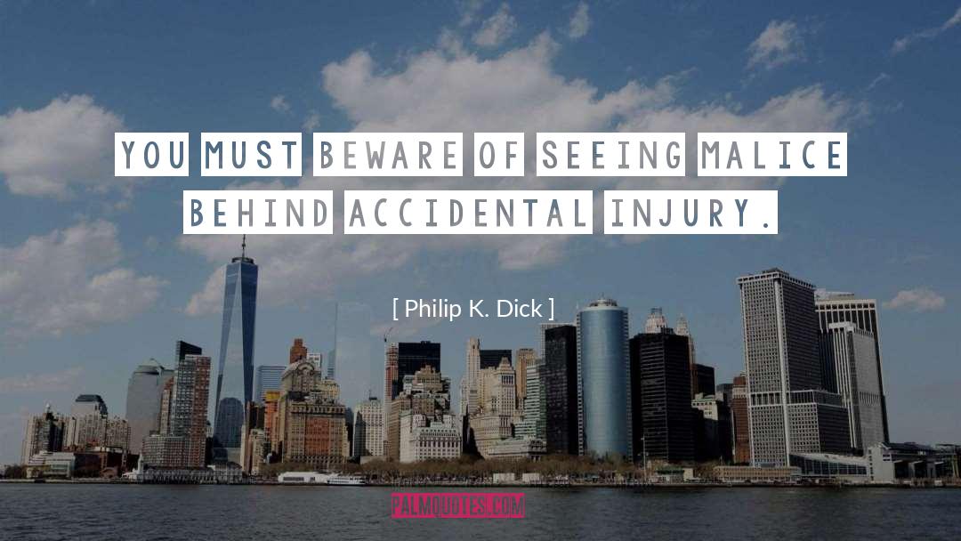 Inflicting Injury quotes by Philip K. Dick