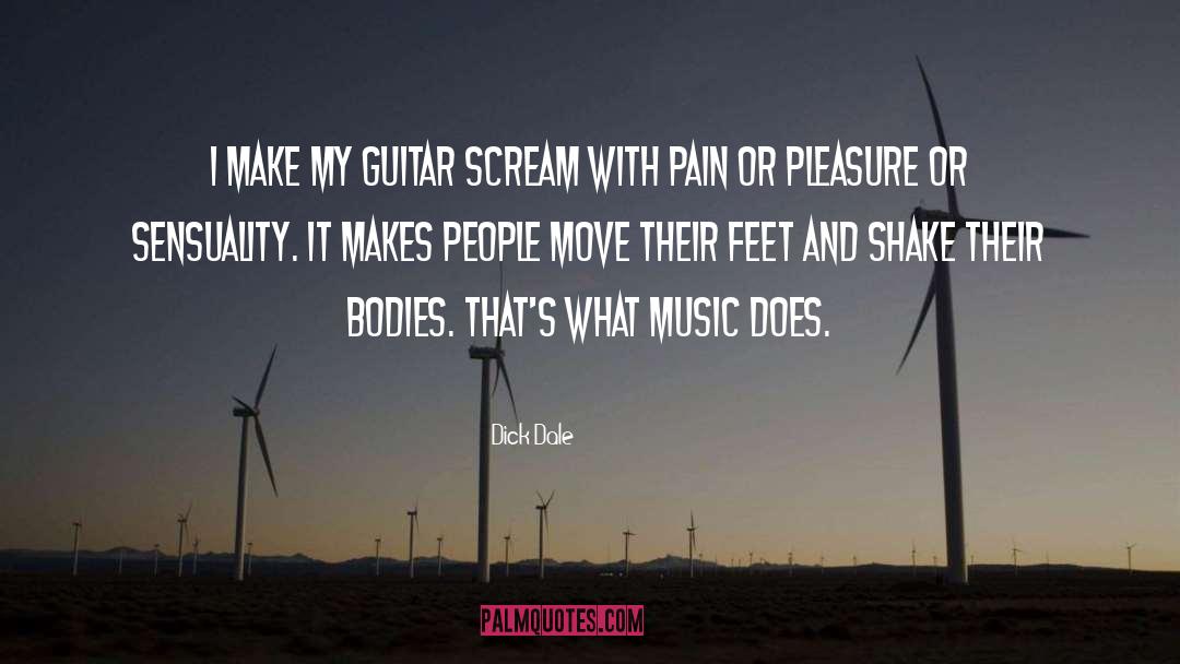 Inflicting Pain quotes by Dick Dale