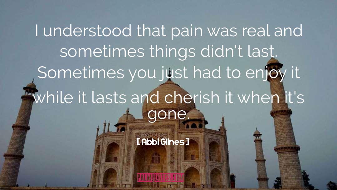 Inflicting Pain quotes by Abbi Glines