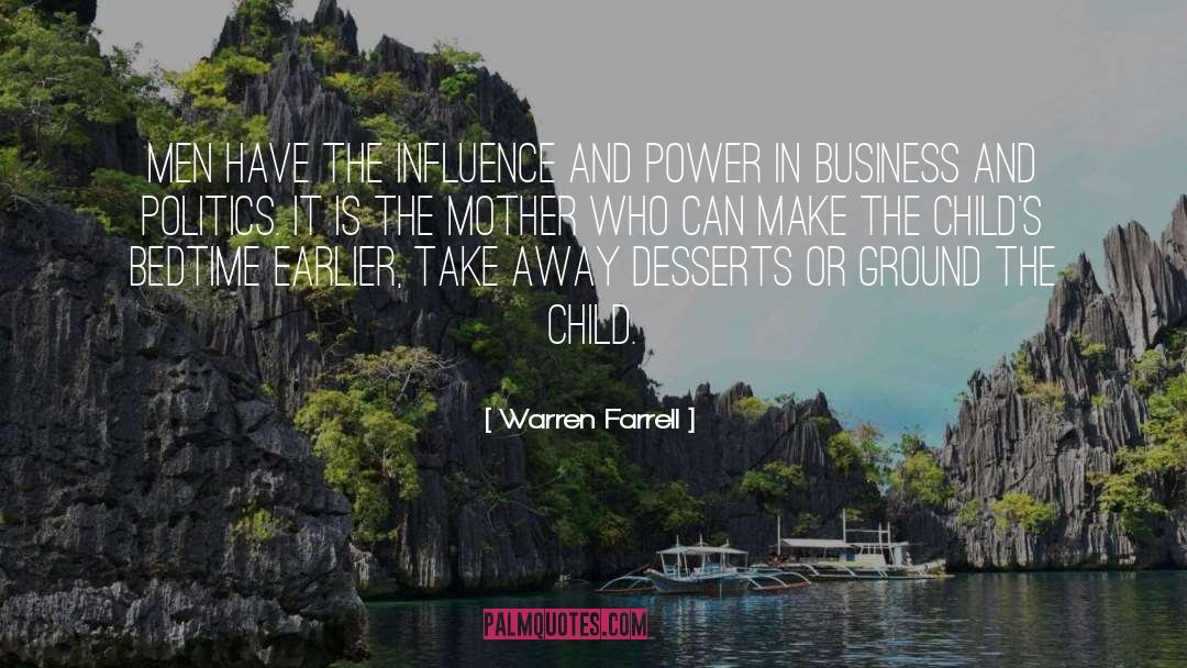 Influence And Power quotes by Warren Farrell