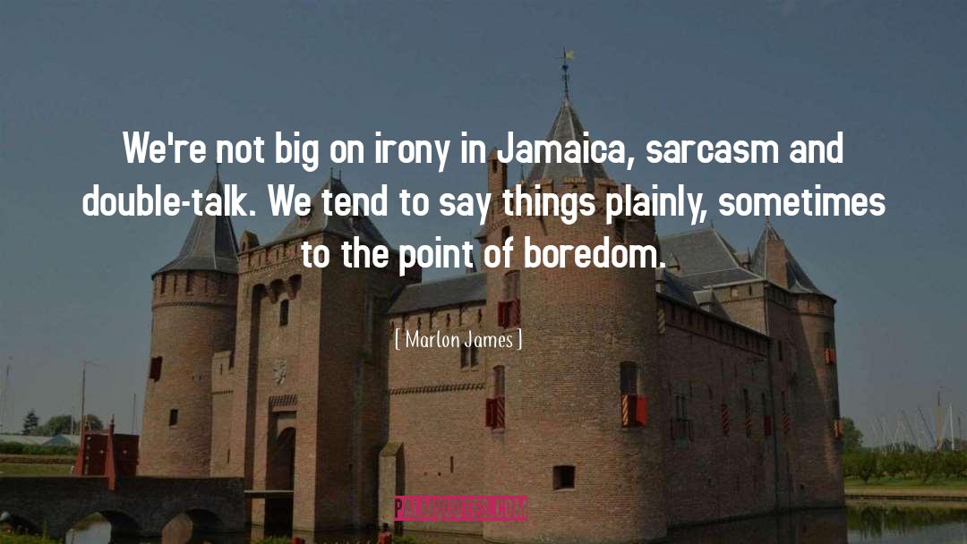 Influence Boredom quotes by Marlon James