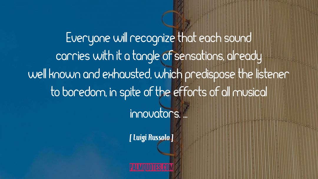 Influence Boredom quotes by Luigi Russolo
