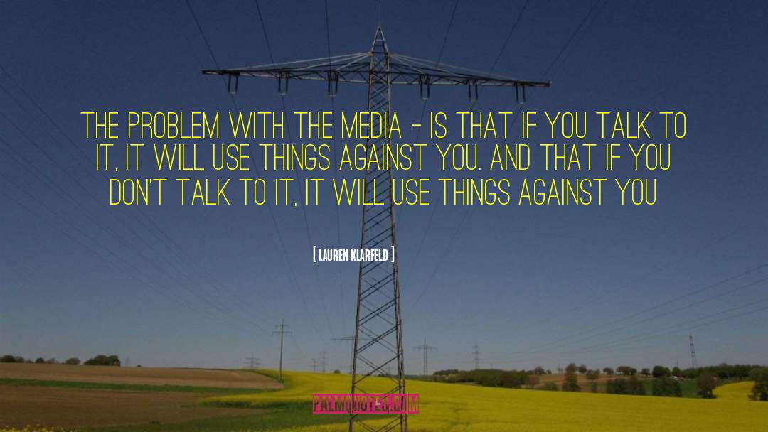 Influence Of Electronic Media On Print Media quotes by Lauren Klarfeld